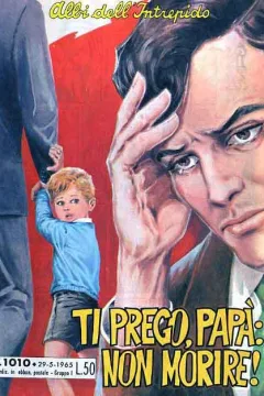 Ti Prego, Papa: Non Morire!