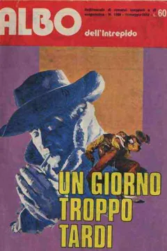 Un giorno troppo tardi