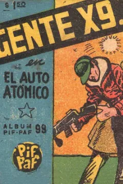 Agente X9 en el auto atomico