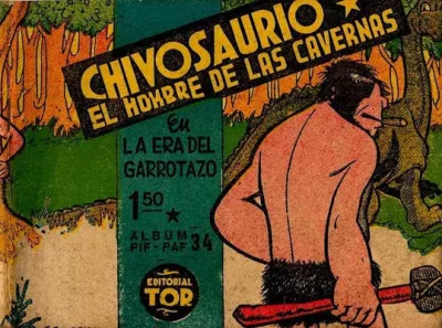 Cover of Chivosaurio el Hombre de las Cavernas en la era del Garrotazo