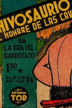 Chivosaurio el Hombre de las Cavernas en la era del Garrotazo