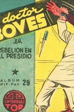 El Doctor Boves en rebelion en el presidio