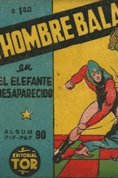 El Hombre Bala en el elefante desaparecida