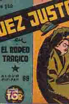 El Juez Justo en el rodeo tragico
