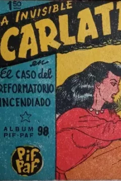 La Invisible Escarlata en el caso del reformatorio incendiado