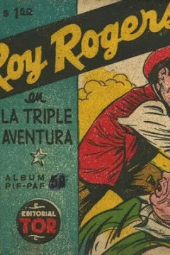 Roy Rogers en la Triple Aventura