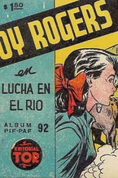 Roy Rogers en Lucha en el rio