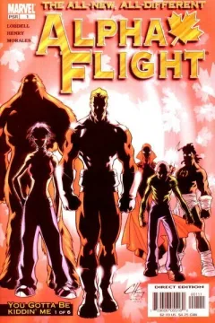 You Gotta Be Kiddin’ Me,  Part 1: Ready Or Not ... It’s The All New, All Different Alpha Flight!