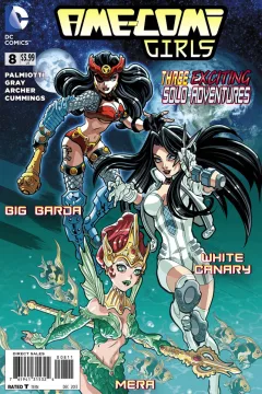 Big Barda and the Space Pirates; White Canary vs. Pinky Violence; Mera, Queen of the Sea
