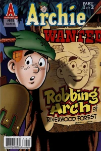 Robbing Arch and his Band of Merry Teens!