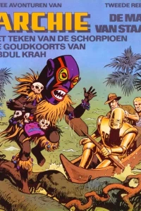 Het teken van de schropioen / De goudkoorts van Abdul Krah