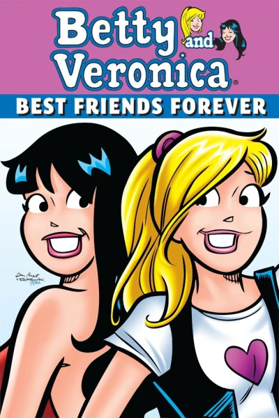 Cover of Betty and Veronica: Best Friends Forever