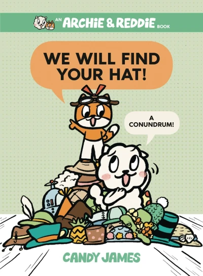 Cover of We Will Find Your Hat!: A Conundrum!