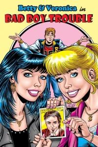 Betty & Veronica In Bad Boy Trouble