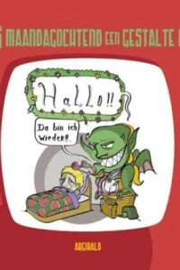 Als maandagochtend een gestalte had