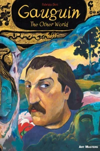 Vol. 5: Gauguin: The Other World