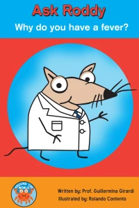 Vol. 1: Why do you have a fever?