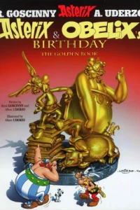 Asterix and Obelix's Birthday - The Golden Book