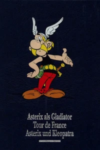 Asterix als Gladiator / Tour de France / Asterix und Kleopatra