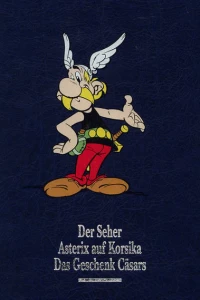 Der Seher / Asterix auf Korsika / Das Geschenk Cäsars