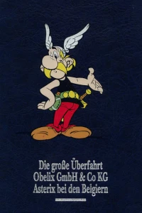 Die große Überfahrt / Obelix GmbH & Co. KG / Asterix bei den Belgiern