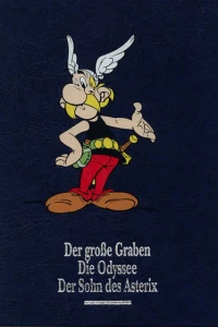 Der große Graben / Die Odyssee / Der Sohn des Asterix