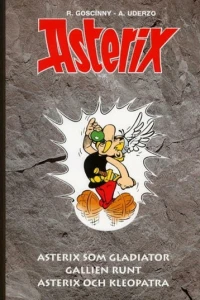 Asterix som Gladiator ; Gallien Runt ; Asterix och Kleopatra