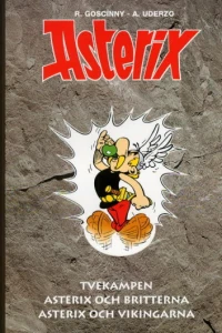 Tvekampen ; Asterix och Britterna ; Asterix och Vikingarna
