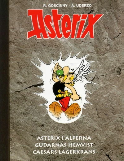 Cover of Asterix i Alperna ; Gudarnas hemvist ; Caesars lagerkrans