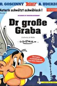 Dr große Graba (Schwäbische Mundart)