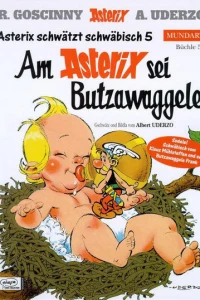 Am Asterix sei Butzawaggele