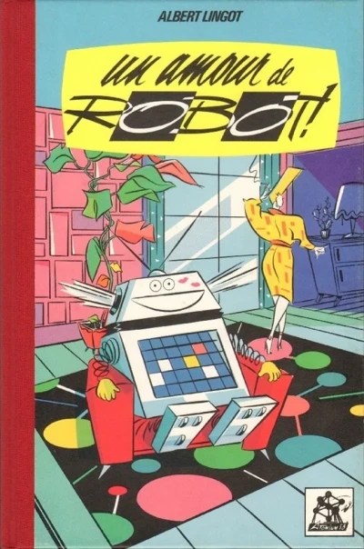 Cover of Un Amor de Robot!