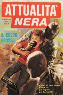 Il colpo grosso