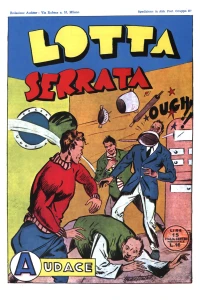 Lotta serrata; Lotta nell'ombra; Capitan Ventura; L'esploratore di ferro