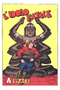 L'idolo fatale; Lotta nell'ombra; Capitan Ventura; L'esploratore di ferro