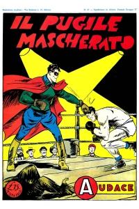Il pugile mascherato; La venere indiana; Gli adoratori del diavolo; L'esploratore di ferro