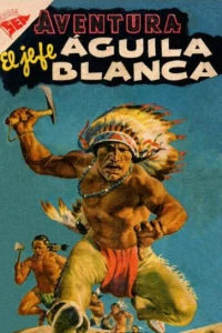 El jefe Aguila Blanca
