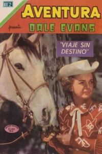 Dale Evans "Viaje sin Destino"