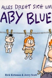 Alles Dreht Sich um Baby Blues