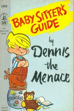 Baby Sitter's Guide by Dennis the Menace