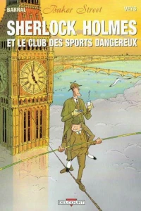 Sherlock Holmes et le Club des Sports Dangereux