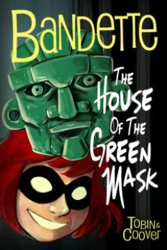 The House Of The Green Mask Part Four