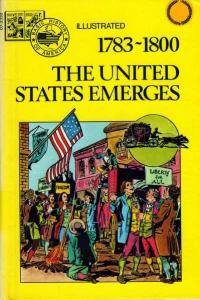 1783-1800: The United States Emerges