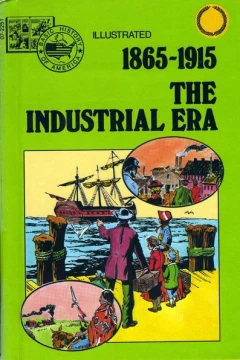 1865-1915: The Industrial Era