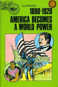 1890-1920: America Becomes a World Power