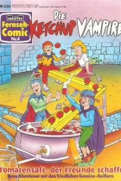 Die Ketchupvampire - Tomatensaft der Freude schafft