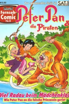 Peter Pan & die Piraten - Viel Radau beim Mädchenklau
