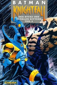 Knightfall: der Sturz des dunklen Ritters Teil 3