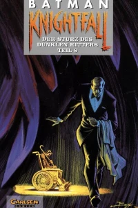 Knightfall: der Sturz des dunklen Ritters Teil 8