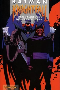 Knightfall: der Sturz des dunklen Ritters Teil 9